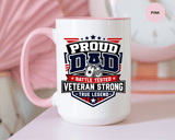 Proud Veteran Dad Coffee Mug, Battle Tested Veteran Strong Cup, Patriotic Military Gift for Father, Retired Soldier or True Legend
