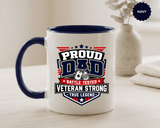 Proud Veteran Dad Coffee Mug, Battle Tested Veteran Strong Cup, Patriotic Military Gift for Father, Retired Soldier or True Legend