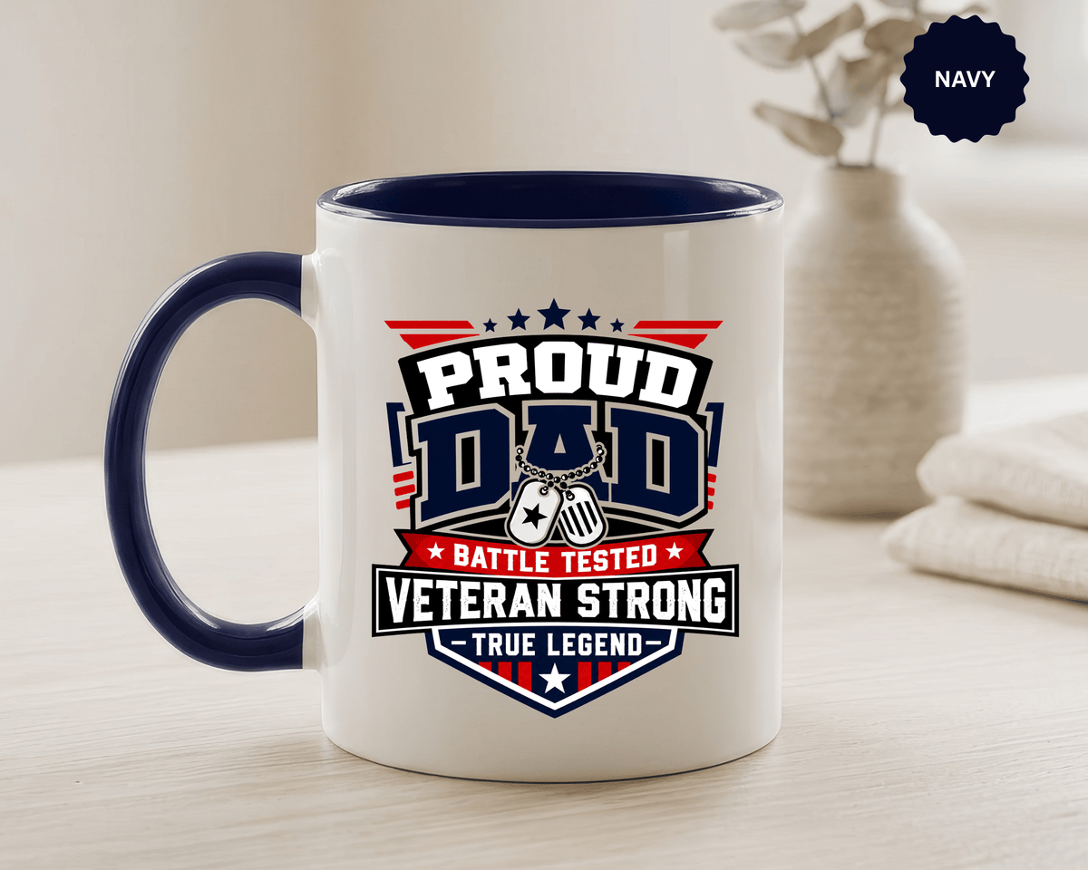 Proud Veteran Dad Coffee Mug, Battle Tested Veteran Strong Cup, Patriotic Military Gift for Father, Retired Soldier or True Legend