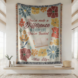 Personalized Teacher Appreciation Blanket, Custom Teacher Difference Throw, Floral Educator Gift, End of School Year Keepsake