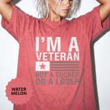 I'm a Veteran Not a Sucker or Loser Shirt, Bold Military T-Shirt, Patriotic Gift for Veteran, Veterans Day Tee, Retired Soldier Apparel