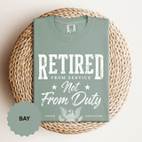 Retired From Service Not From Duty Shirt, Military Retirement T-Shirt, Veteran Gift for Men or Women, Patriotic Eagle Veterans Day Tee