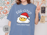 Egg-Cited for Christmas Shirt, Funny Fried Egg T-Shirt, Cute Food Pun Holiday Tee, Christmas Breakfast Gift for Brunch Lover or Cook
