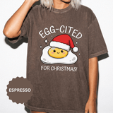 Egg-Cited for Christmas Shirt, Funny Fried Egg T-Shirt, Cute Food Pun Holiday Tee, Christmas Breakfast Gift for Brunch Lover or Cook