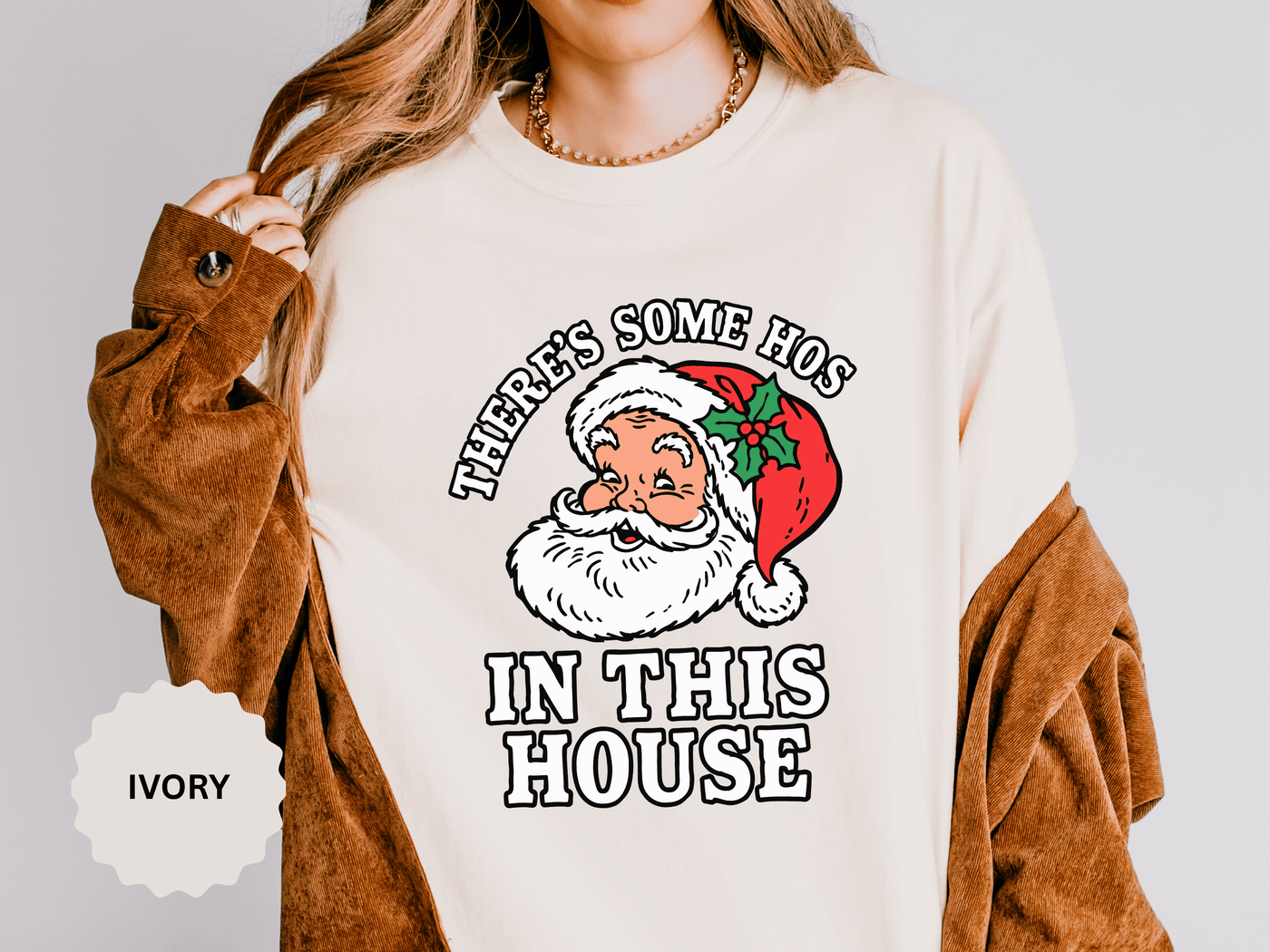There's Some Ho's in This House Shirt, Funny Santa Christmas T-Shirt, Adult Holiday Party Tee, Naughty Xmas Gift for Friends or Family