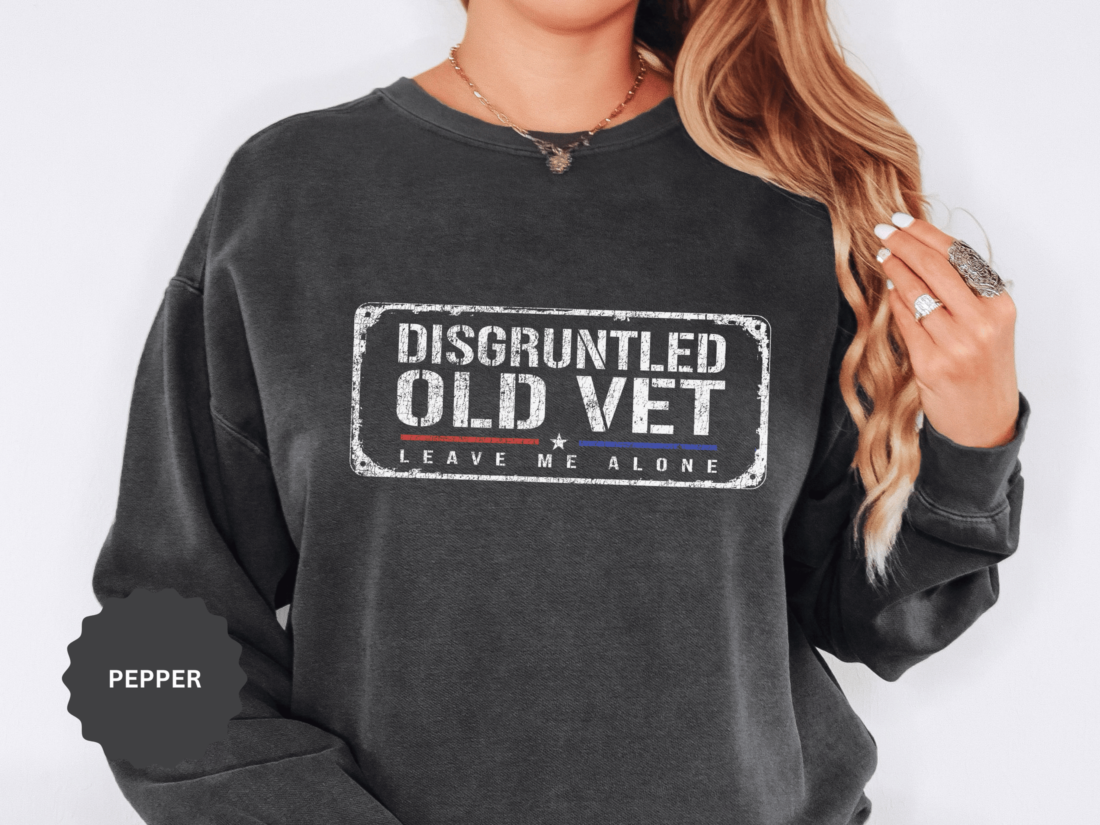 Disgruntled Old Vet Sweatshirt, Leave Me Alone Veteran Crewneck, Funny Military Gift for Retired Soldier, Sarcastic Grandpa Pullover