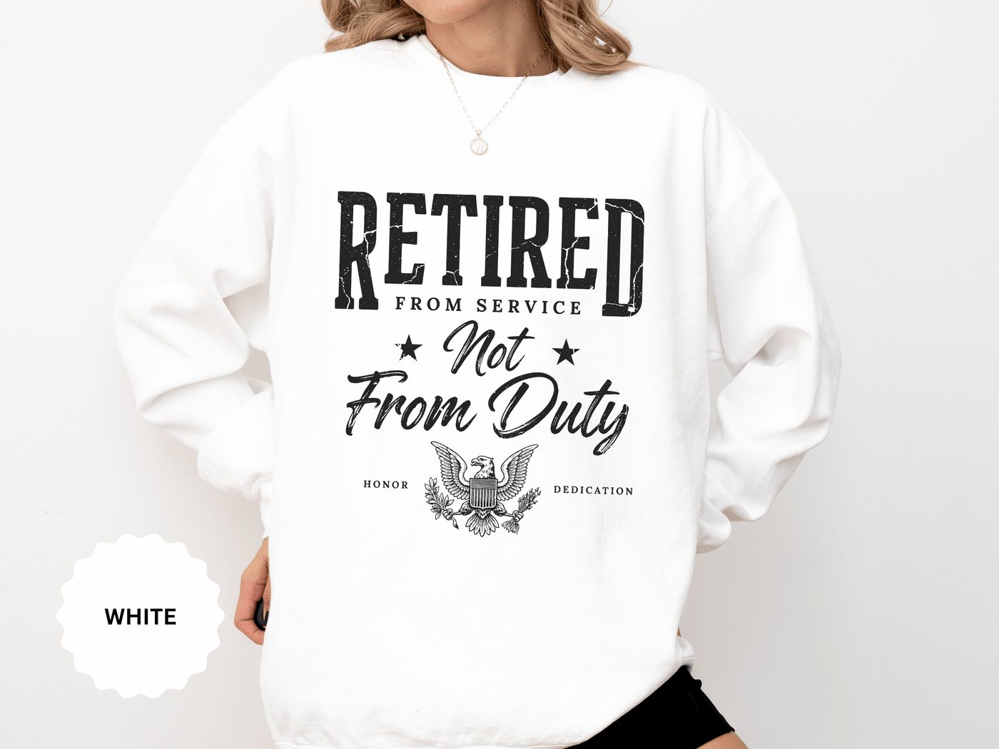 Retired From Service Not From Duty Sweatshirt, Military Retirement Crewneck, Veteran Gift, Patriotic Eagle Veterans Day Pullover for Retiree