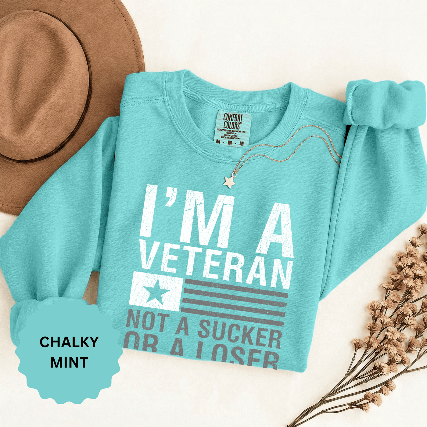 I'm a Veteran Not a Sucker or Loser Sweatshirt, Bold Military Crewneck, Patriotic Veteran Gift, Retired Soldier Veterans Day Pullover