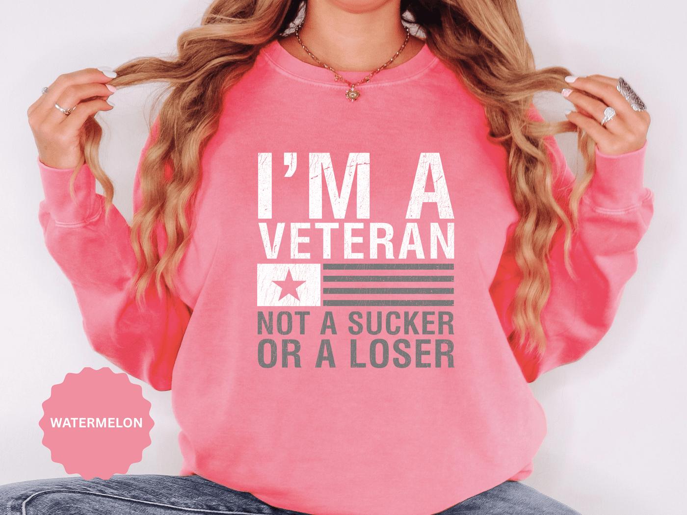 I'm a Veteran Not a Sucker or Loser Sweatshirt, Bold Military Crewneck, Patriotic Veteran Gift, Retired Soldier Veterans Day Pullover