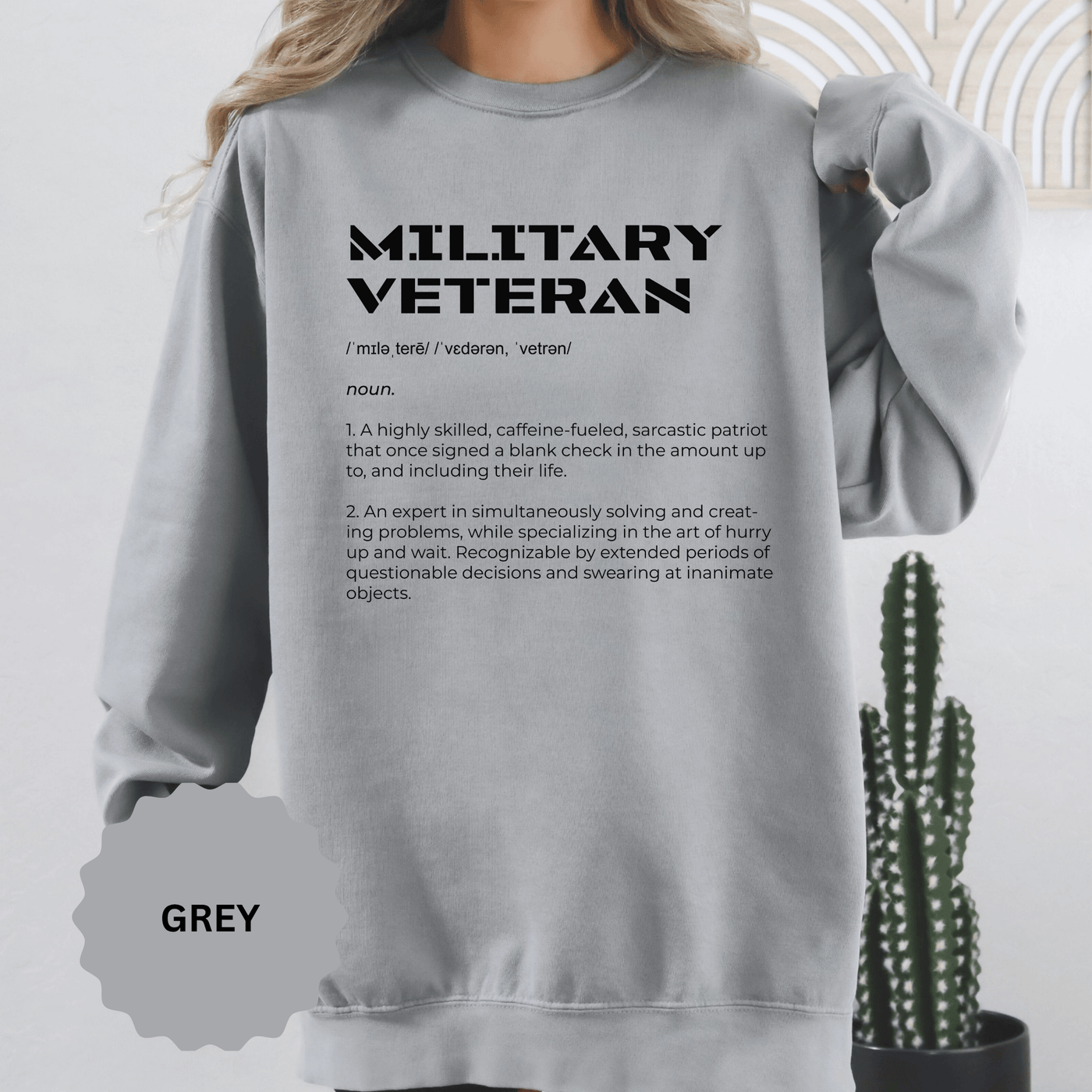 Military Veteran Definition Sweatshirt, Funny Veteran Crewneck, Sarcastic Armed Forces Gift, Retirement Pullover for Proud Service Member