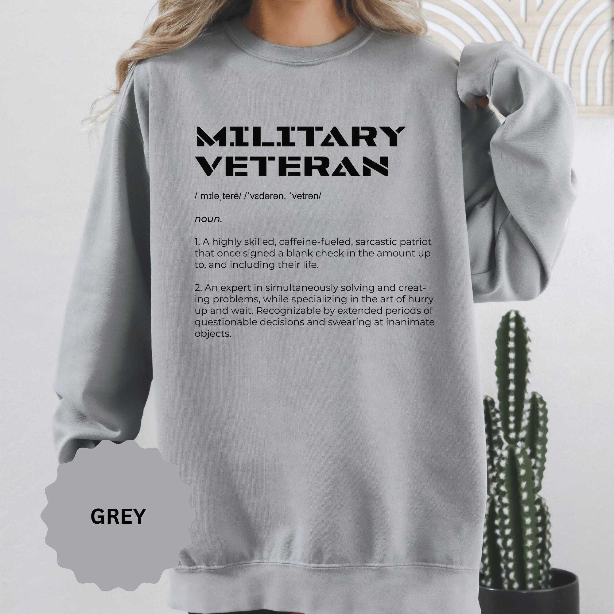 Military Veteran Definition Sweatshirt, Funny Veteran Crewneck, Sarcastic Armed Forces Gift, Retirement Pullover for Proud Service Member