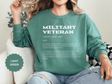 Military Veteran Definition Sweatshirt, Funny Veteran Crewneck, Sarcastic Armed Forces Gift, Retirement Pullover for Proud Service Member