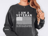 I Am a Veteran Sweatshirt, My Oath Has No Expiration Date Crewneck, Patriotic Military Gift, Veterans Day Pullover for Retired Soldier