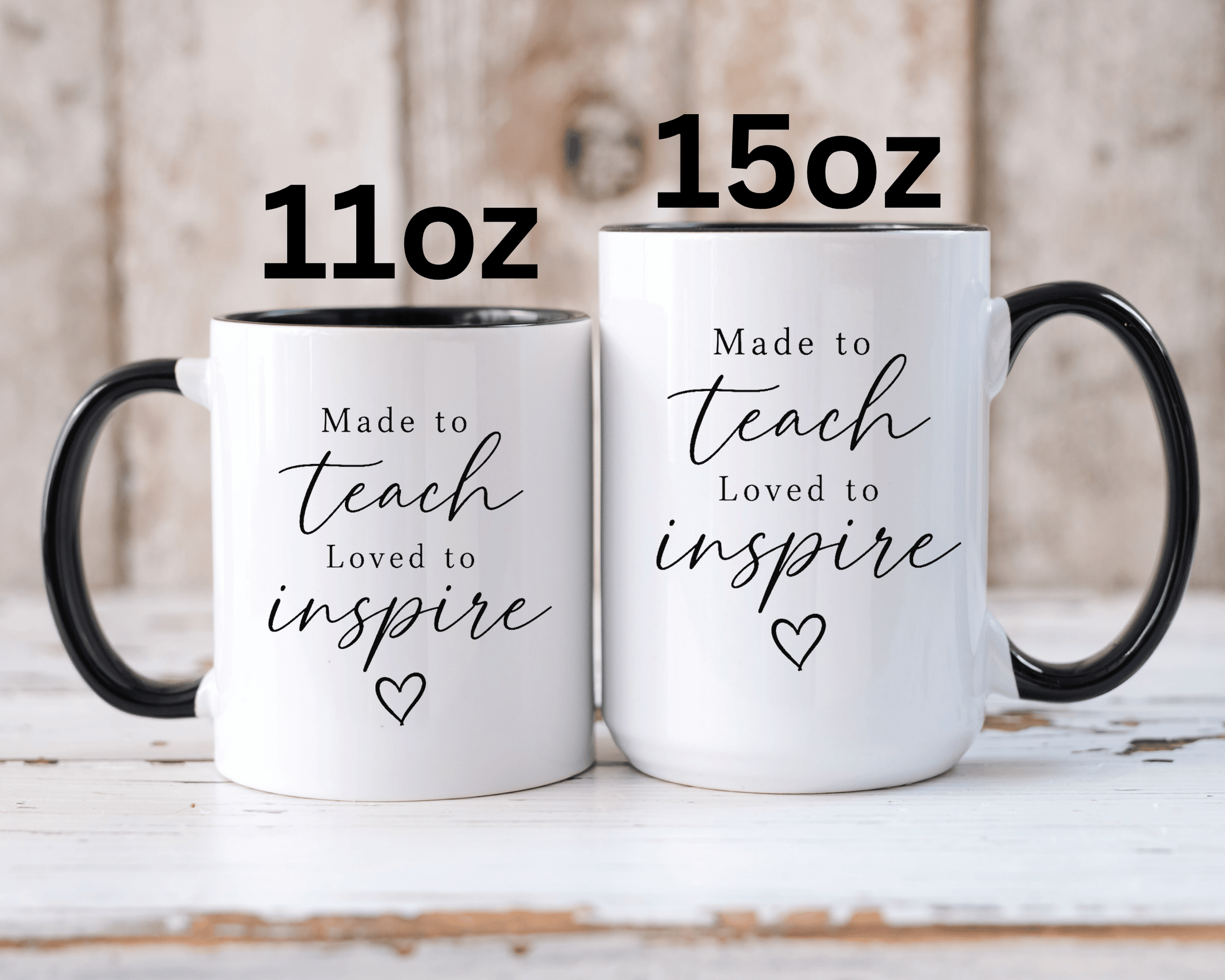 Made to Teach Loved to Inspire Mug, Inspirational Teacher Coffee Cup, Educator Appreciation Gift, End of Year Classroom Keepsake for Her