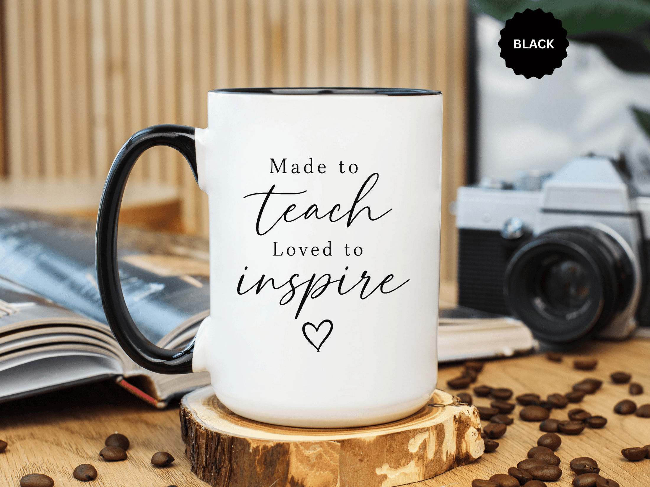 Made to Teach Loved to Inspire Mug, Inspirational Teacher Coffee Cup, Educator Appreciation Gift, End of Year Classroom Keepsake for Her
