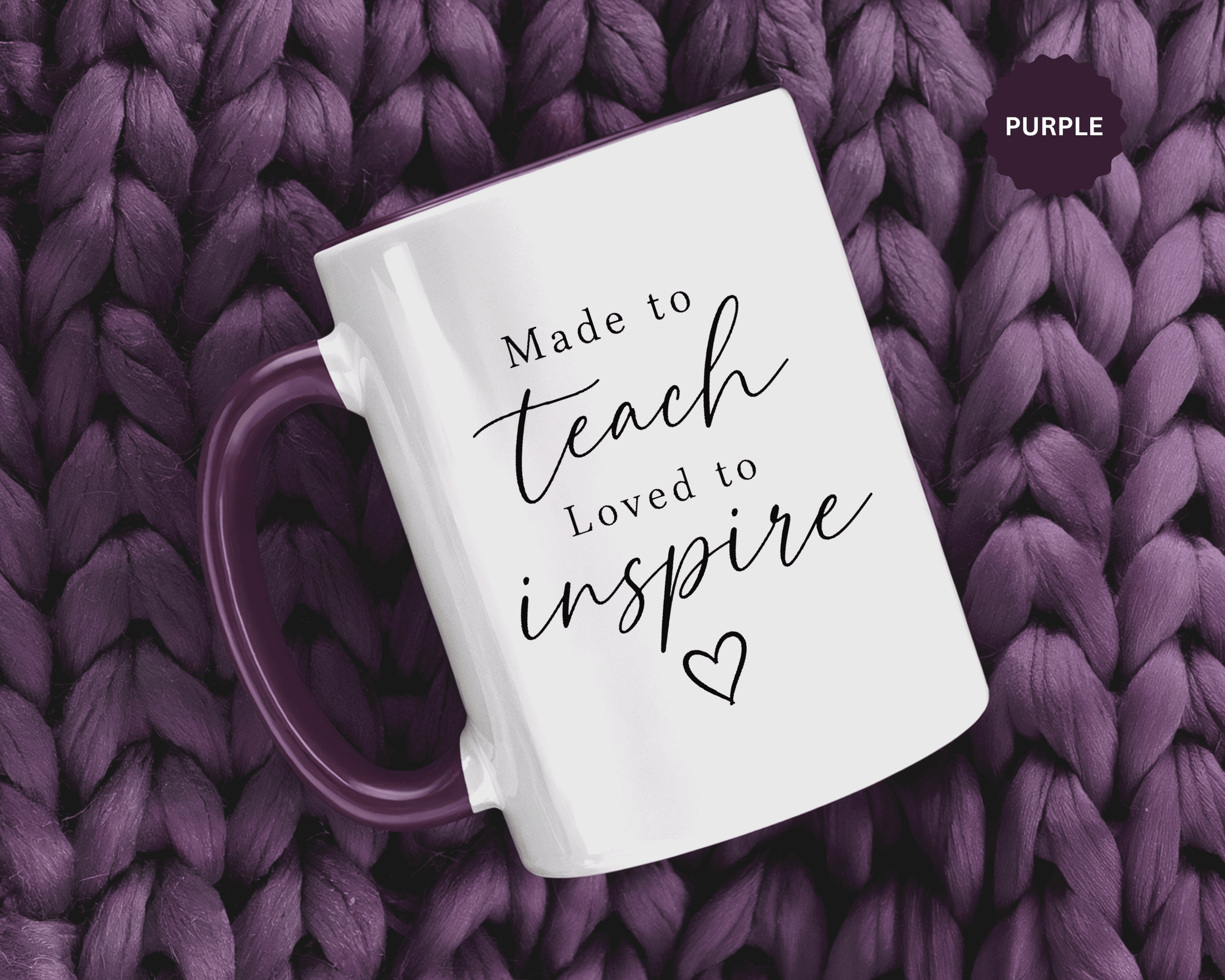 Made to Teach Loved to Inspire Mug, Inspirational Teacher Coffee Cup, Educator Appreciation Gift, End of Year Classroom Keepsake for Her