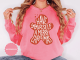 Have Yourself a Merry Christmas Sweatshirt, Gingerbread Cookie Crewneck, Cute Holiday Baking Pullover, Christmas Gift for Baker or Teacher