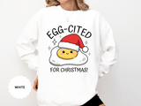 Egg-Cited for Christmas Sweatshirt, Funny Fried Egg Crewneck, Cute Food Pun Holiday Pullover, Christmas Breakfast Gift for Brunch Lover
