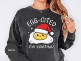 Egg-Cited for Christmas Sweatshirt, Funny Fried Egg Crewneck, Cute Food Pun Holiday Pullover, Christmas Breakfast Gift for Brunch Lover