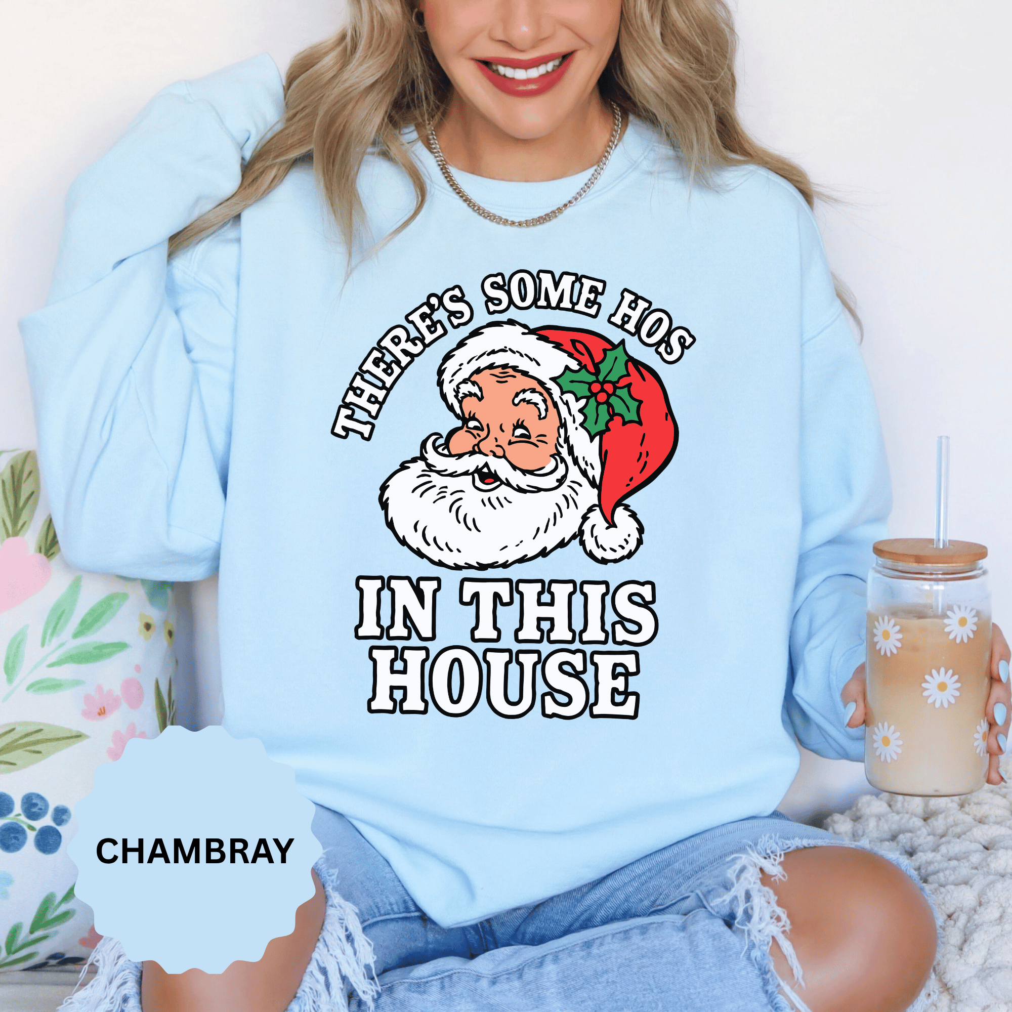 There's Some Ho's in This House Sweatshirt, Funny Santa Christmas Crewneck, Adult Holiday Party Pullover, Naughty Gift for Friends