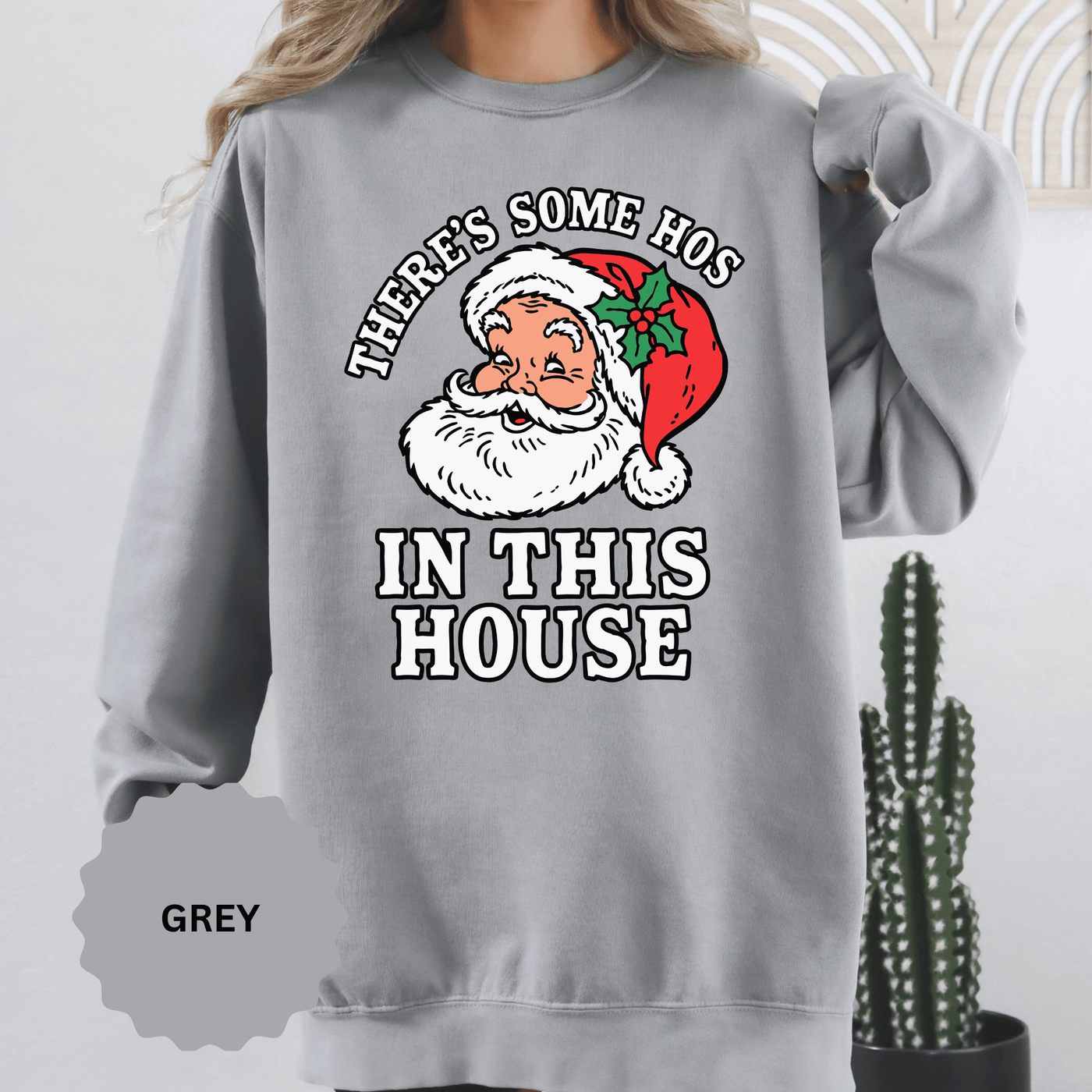 There's Some Ho's in This House Sweatshirt, Funny Santa Christmas Crewneck, Adult Holiday Party Pullover, Naughty Gift for Friends