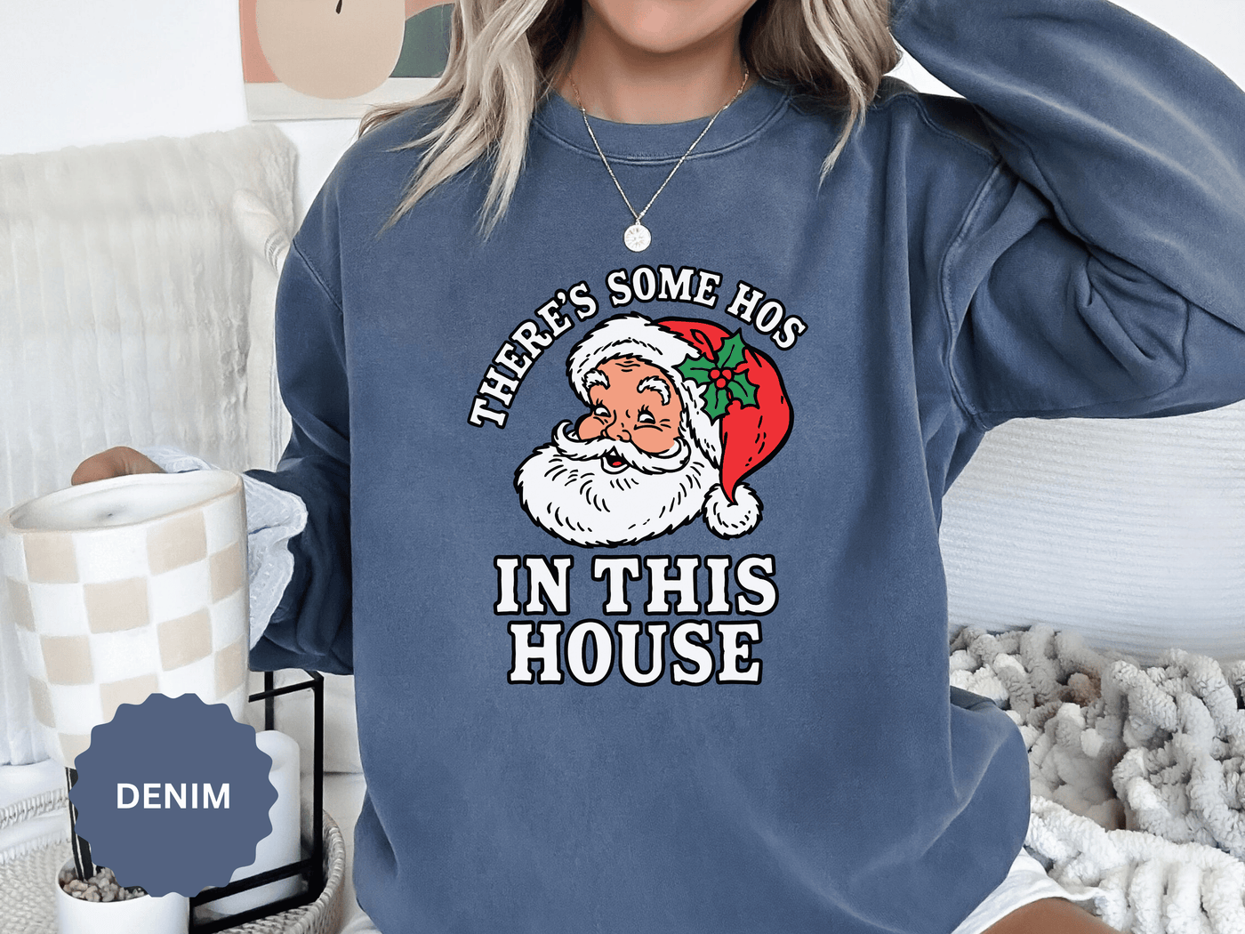 There's Some Ho's in This House Sweatshirt, Funny Santa Christmas Crewneck, Adult Holiday Party Pullover, Naughty Gift for Friends