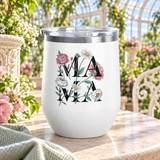 Floral Mama Wine Tumbler, Flower Wine Cup for Mom, Botanical Drinkware, Mothers Day Gift for Mom, Feminine Coffee and Wine Tumbler