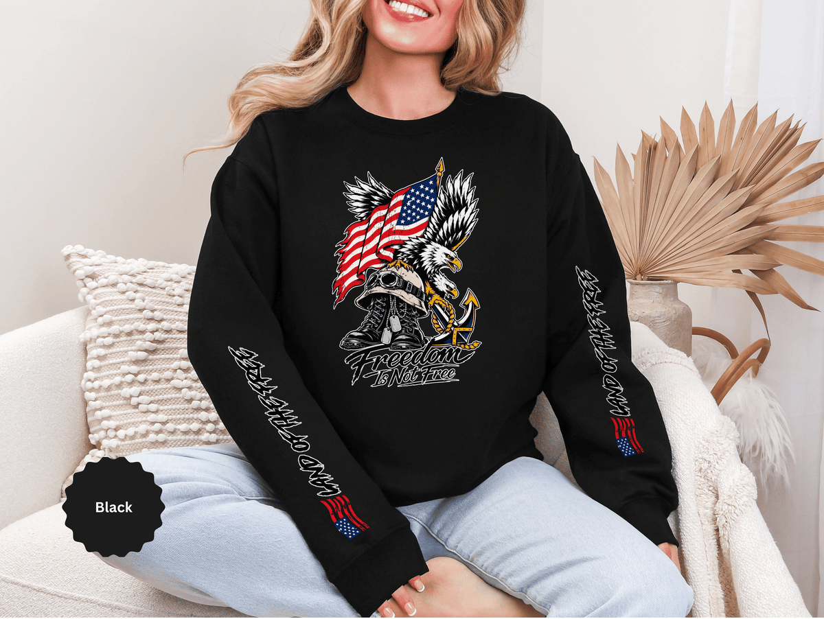 Freedom Is Not Free Sweatshirt, Patriotic Eagle Pullover, American Flag Military Style, Veterans Gift, USA Pride, Americana Clothing