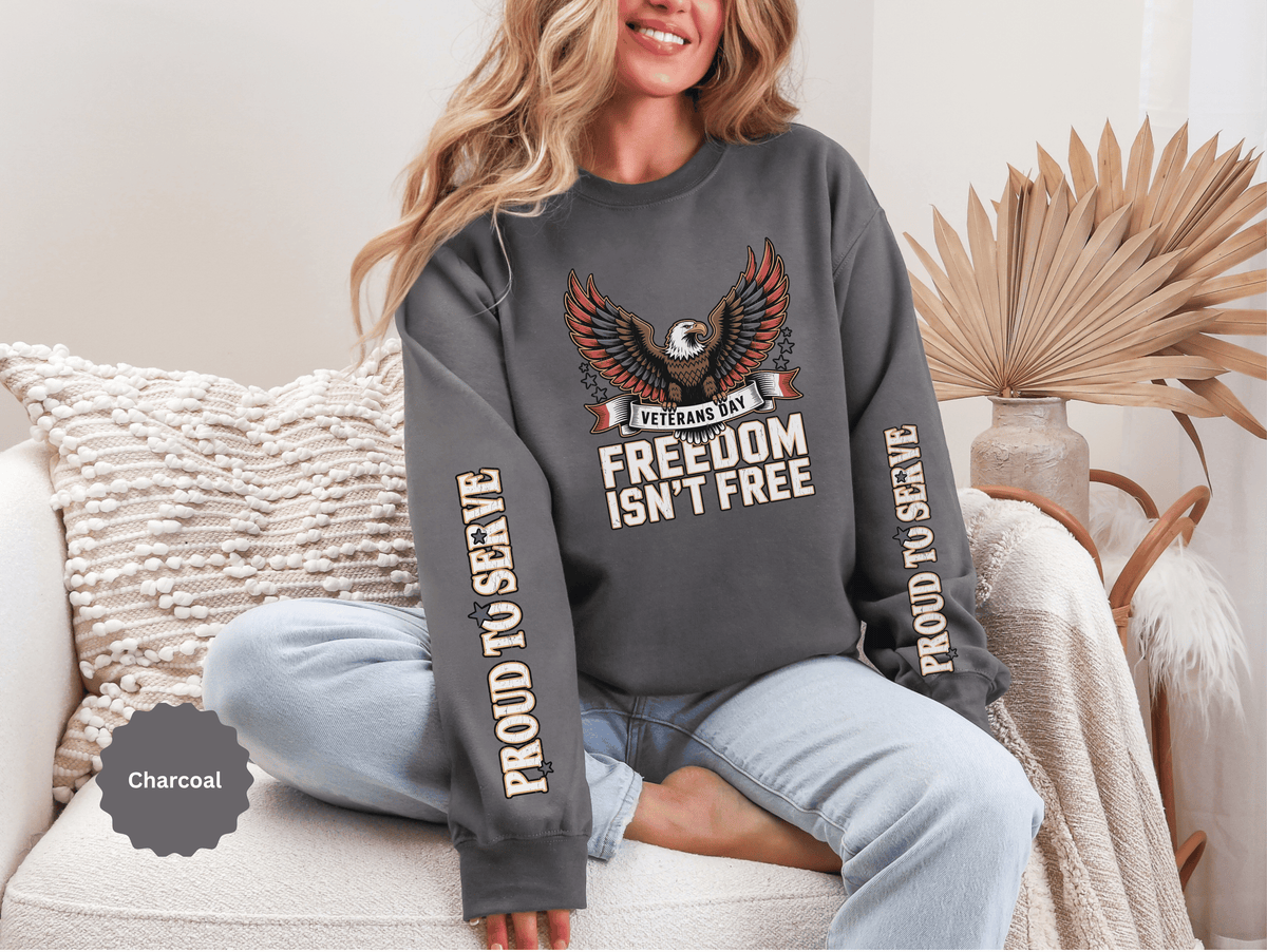 Veterans Day Sweatshirt, Freedom Isn't Free Eagle Pullover, Patriotic Military Top, Veteran Gift, American Pride, USA Clothing