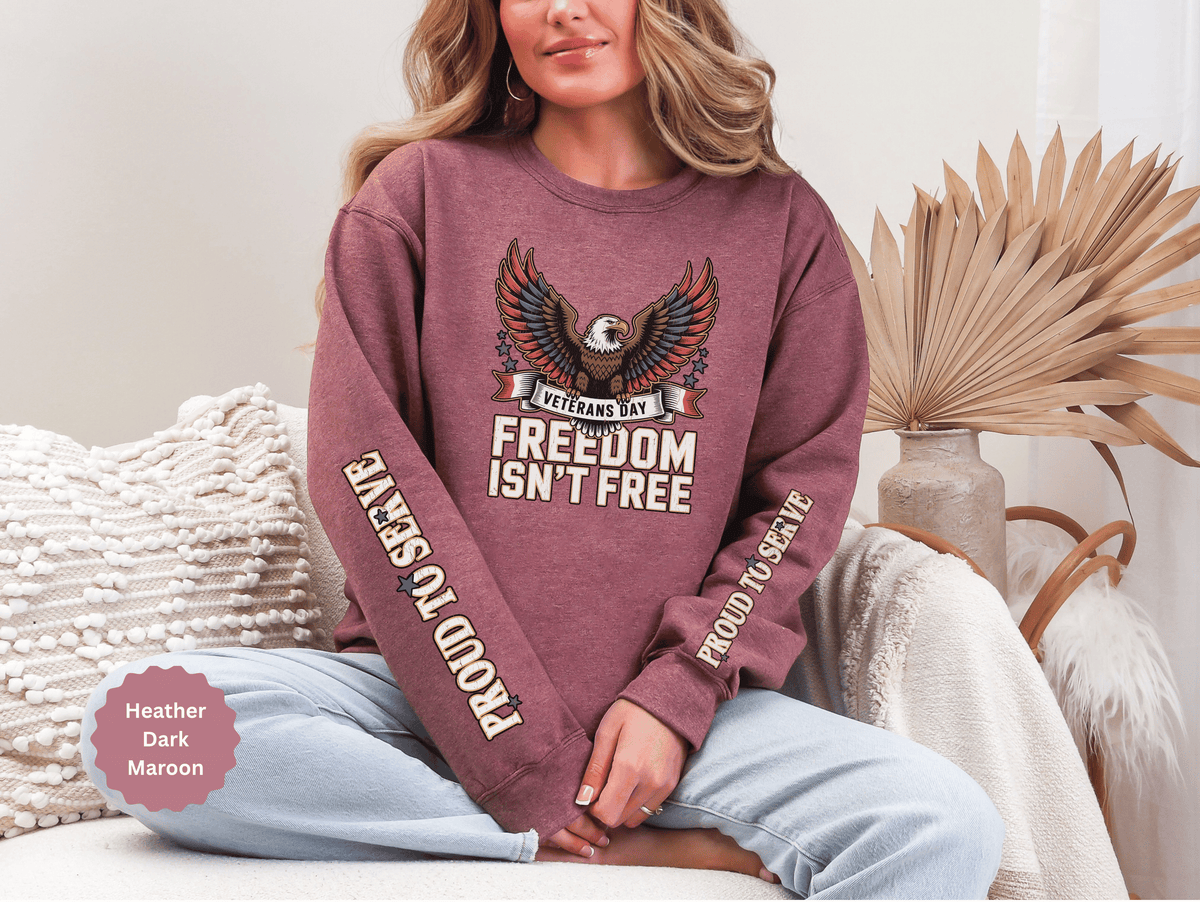 Veterans Day Sweatshirt, Freedom Isn't Free Eagle Pullover, Patriotic Military Top, Veteran Gift, American Pride, USA Clothing