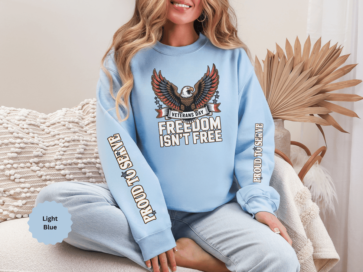 Veterans Day Sweatshirt, Freedom Isn't Free Eagle Pullover, Patriotic Military Top, Veteran Gift, American Pride, USA Clothing