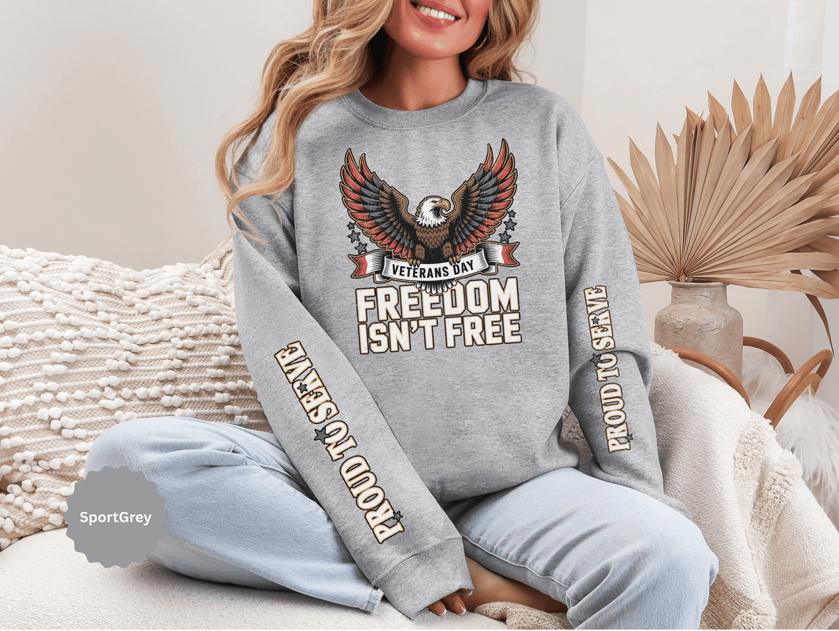 Veterans Day Sweatshirt, Freedom Isn't Free Eagle Pullover, Patriotic Military Top, Veteran Gift, American Pride, USA Clothing