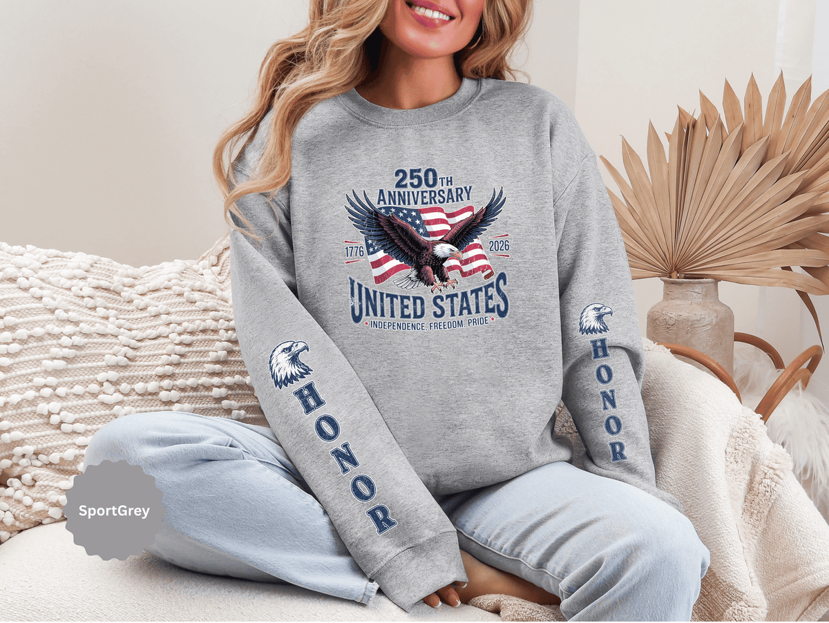250th Anniversary Sweatshirt, United States Eagle Pullover, USA 1776 2026 Top, Independence Day Gift, Patriotic Americana Clothing