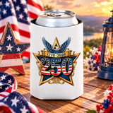 A white can cooler on a drink can, printed with a gold star emblem with a bald eagle, a "1776-2026" banner and a large "250" in stars and stripes.