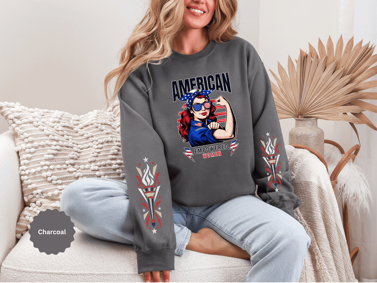 American Empowered Women Sweatshirt, Patriotic Rosie Style Crewneck, USA Flag Pullover, Fourth of July Outfit, Feminist Gift for Her