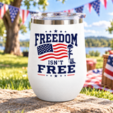 Patriotic Wine Tumbler, Freedom Isn't Free Military Gift, Veteran Gift for Him, American Pride Drinkware, Memorial Day Gif