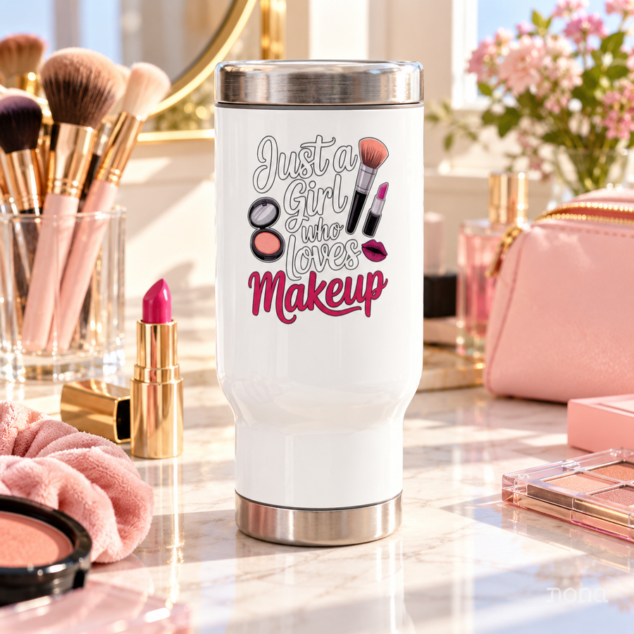 A white stainless steel travel mug with a silver lid and base, printed with "Just a Girl who Loves Makeup" in white script and magenta lettering with a makeup brush, lipstick, a compact and lips.