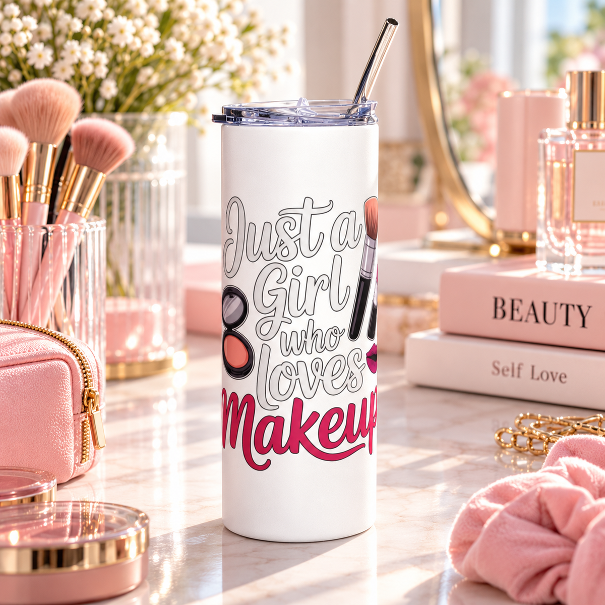 Makeup Lover Skinny Tumbler with Straw, Just a Girl Who Loves Makeup, Cute Beauty Tumbler, Makeup Artist Gift for Her, Girly Drink Cup