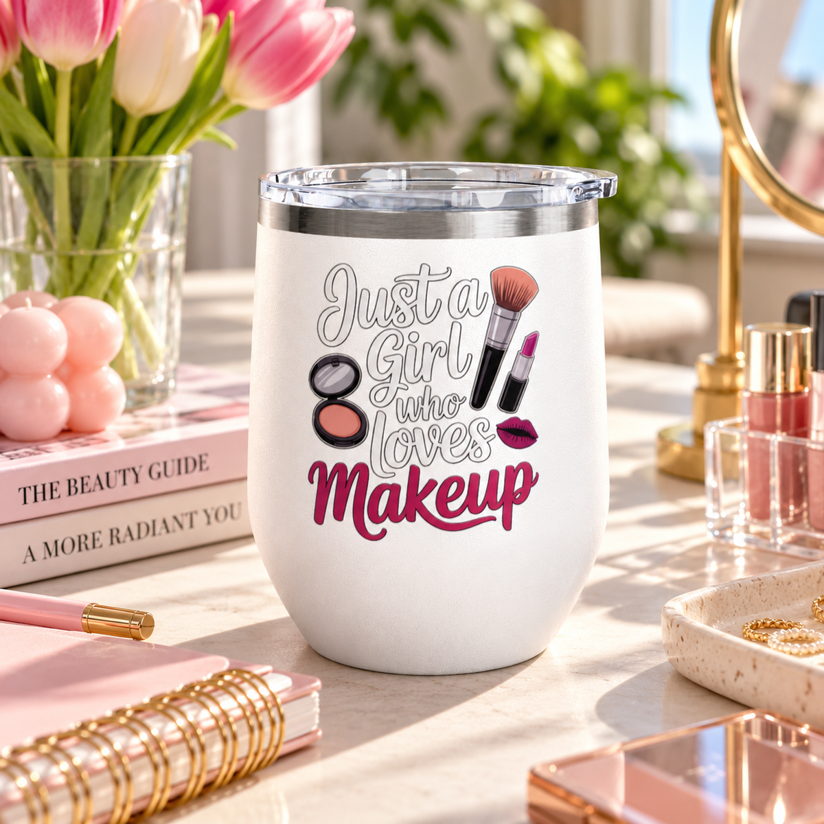 Makeup Lover Wine Tumbler, Just a Girl Who Loves Makeup, Cute Beauty Drink Tumbler, Makeup Artist Gift for Her, Girly Gift, Cosmetic Lover