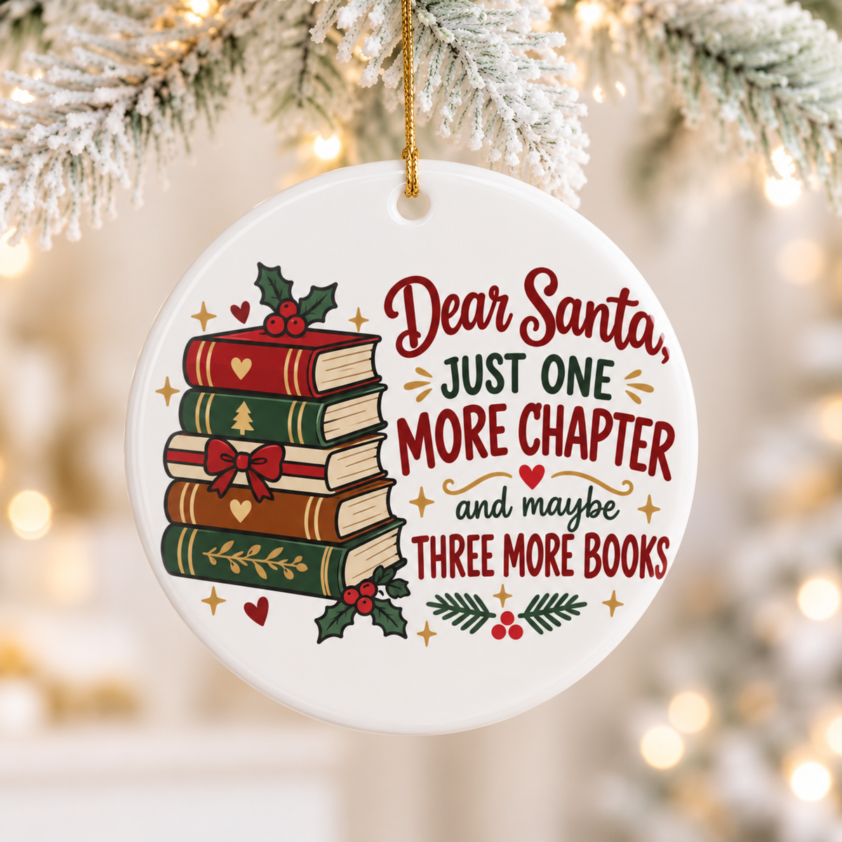 Book Lover Christmas Ornament, Dear Santa Just One More Chapter, Holiday Gift for Readers and Bookworms, Festive Library Tree Decoration