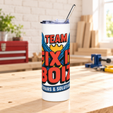 A white stainless steel skinny tumbler with a clear lid and metal straw, printed with "TEAM FIX IT BOIZ" in bold red lettering over crossed blue wrenches and yellow gears, above a "REPAIRS & SOLUTIONS" banner.