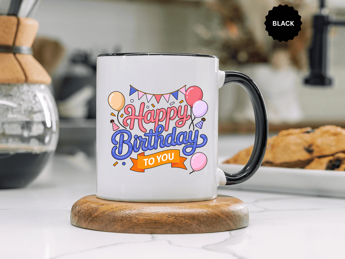 Happy Birthday to You Coffee Mug, Pink and Blue Balloons with Party Bunting, Cheerful Gift for a Sister or Best Friend's Daily Coffee Break
