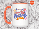 Happy Birthday to You Coffee Mug, Pink and Blue Balloons with Party Bunting, Cheerful Gift for a Sister or Best Friend's Daily Coffee Break