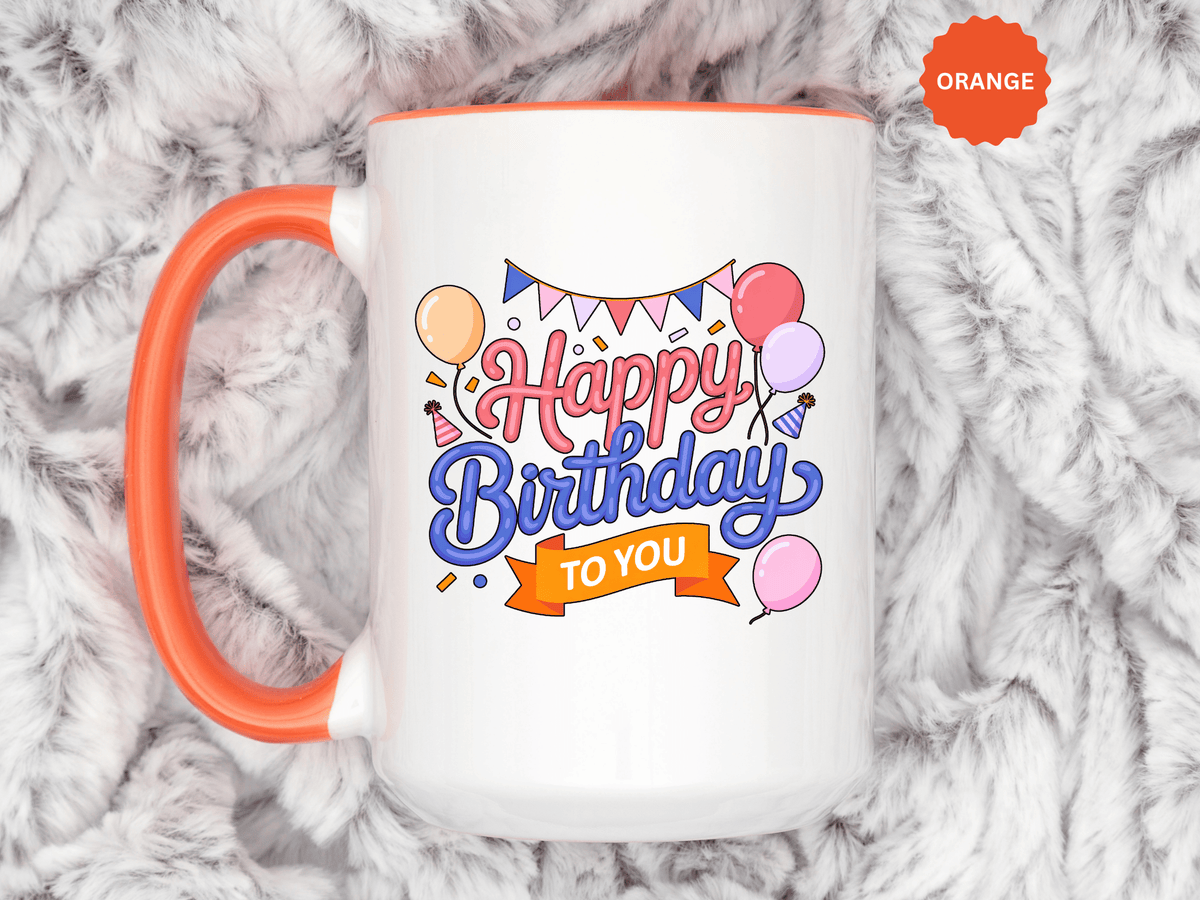Happy Birthday to You Coffee Mug, Pink and Blue Balloons with Party Bunting, Cheerful Gift for a Sister or Best Friend's Daily Coffee Break