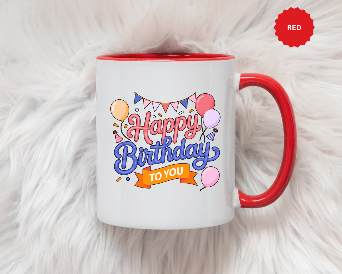 Happy Birthday to You Coffee Mug, Pink and Blue Balloons with Party Bunting, Cheerful Gift for a Sister or Best Friend's Daily Coffee Break