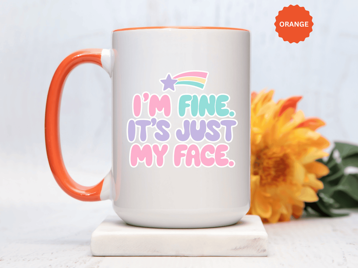 Funny Sarcastic Coffee Mug, I'm Fine It's Just My Face Pastel Quote, Sassy Birthday Gift for a Best Friend or Coworker's Office Coffee Break