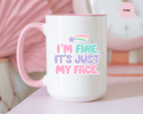Funny Sarcastic Coffee Mug, I'm Fine It's Just My Face Pastel Quote, Sassy Birthday Gift for a Best Friend or Coworker's Office Coffee Break