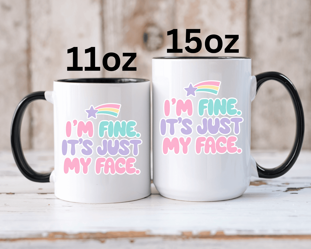Funny Sarcastic Coffee Mug, I'm Fine It's Just My Face Pastel Quote, Sassy Birthday Gift for a Best Friend or Coworker's Office Coffee Break