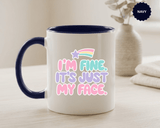 Funny Sarcastic Coffee Mug, I'm Fine It's Just My Face Pastel Quote, Sassy Birthday Gift for a Best Friend or Coworker's Office Coffee Break