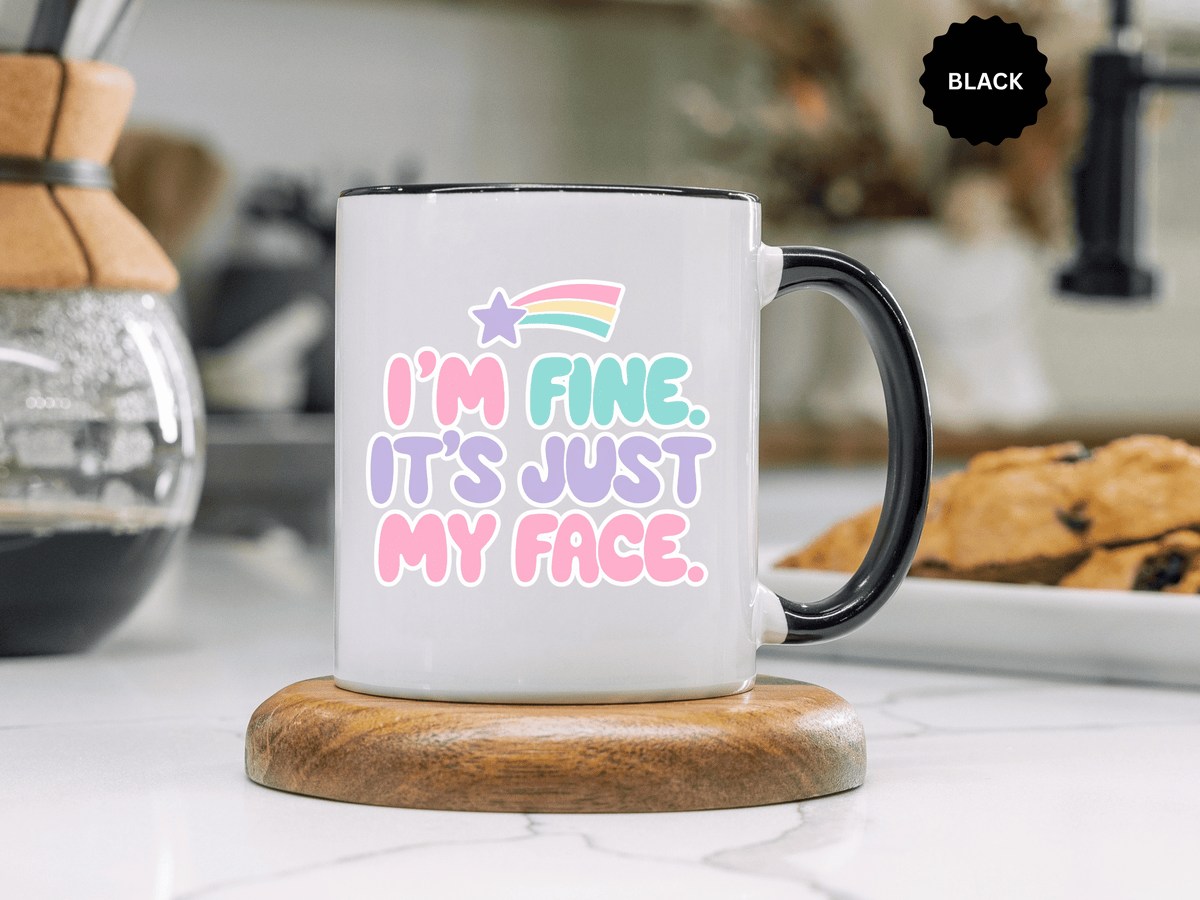 Funny Sarcastic Coffee Mug, I'm Fine It's Just My Face Pastel Quote, Sassy Birthday Gift for a Best Friend or Coworker's Office Coffee Break